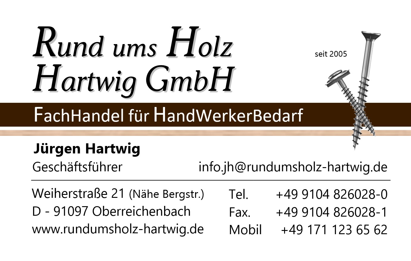 Rund ums Holz
Hartwig GmbH